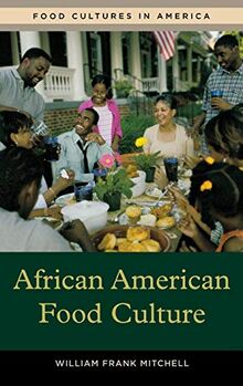 African American Food Culture (Food Cultures in America)