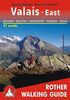 Valais East (Oberwallis - englische Ausgabe): Zermatt, Saas-Fee, Lötschental, Simplon, Goms. 51 Walks: Rother Walking Guide