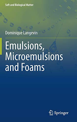 Emulsions, Microemulsions and Foams (Soft and Biological Matter)