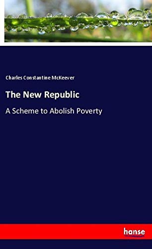The New Republic: A Scheme to Abolish Poverty