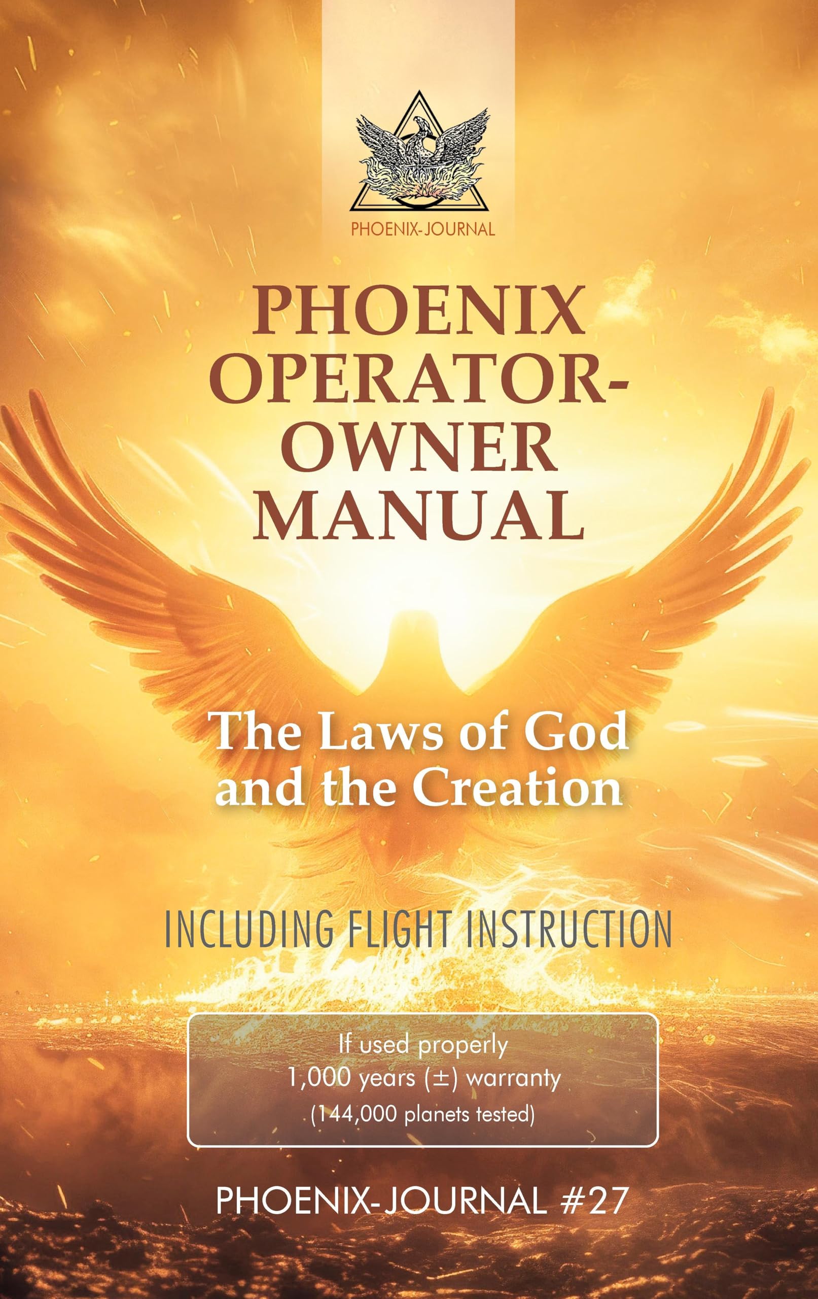 PHOENIX OPERATOR- OWNER MANUAL: The Laws of God and the Creation