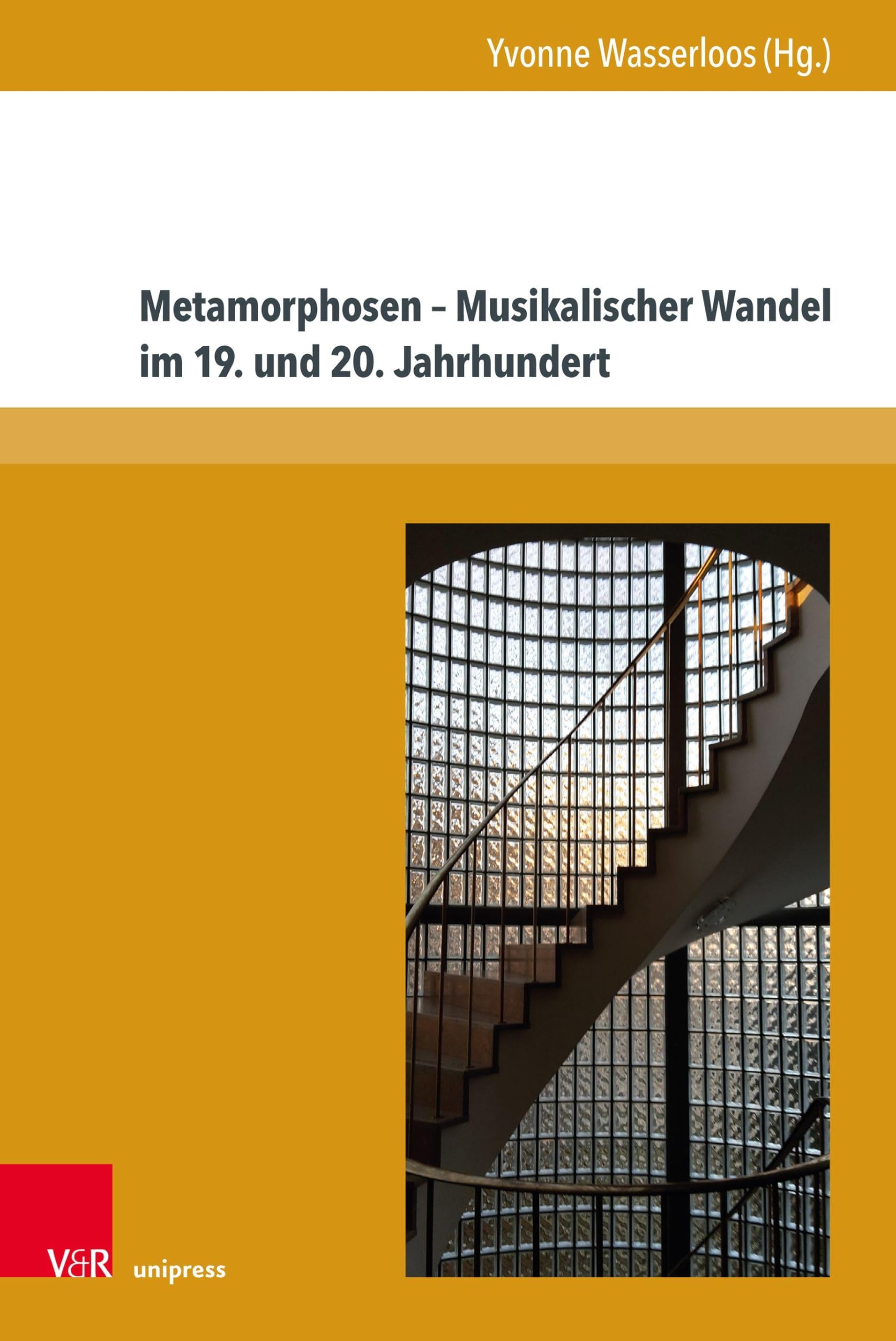 Metamorphosen – Musikalischer Wandel im 19. und 20. Jahrhundert (Schriften zur Politischen Musikgeschichte)