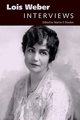 Lois Weber: Playing Indian in American Popular Culture: Interviews (Conversations with Filmmakers Series)