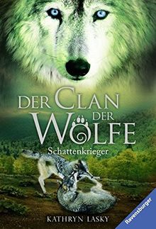 Der Clan der Wölfe, Band 2: Schattenkrieger