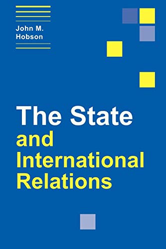The State and International Relations (Themes in International Relations)