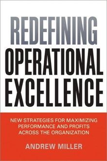 Redefining Operational Excellence: New Strategies for Maximi