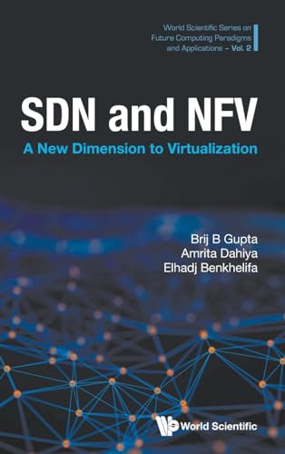 SDN and NFV: A New Dimension to Virtualization (Future Computing Paradigms and Applications, Band 0)