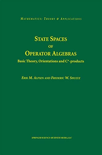 State Spaces of Operator Algebras: Basic Theory, Orientations, and C*-products (Mathematics: Theory & Applications)