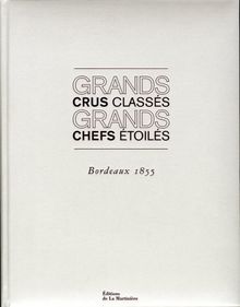 Grands crus classés, grands chefs étoilés