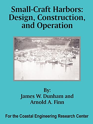 Small-Craft Harbors: Design, Construction, and Operation