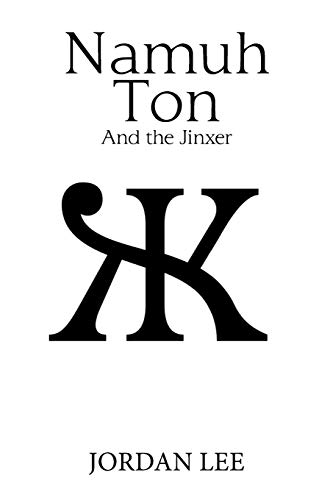 Namuh Ton: And the Jinxer