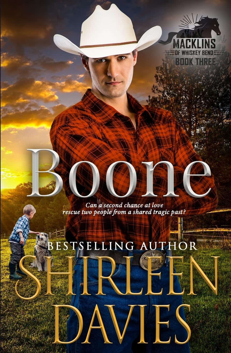 Boone: A second chance contemporary western romance. (Macklins of Whiskey Bend, Band 3)