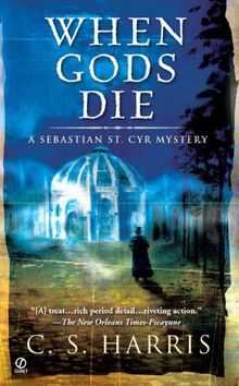 When Gods Die: A Sebastian St. Cyr Mystery