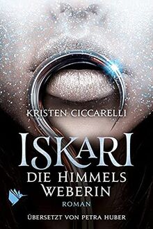 Iskari - Die Himmelsweberin (Iskari-Serie - Band 3)