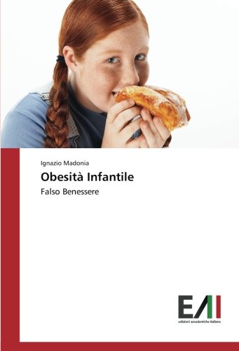 Obesità Infantile: Falso Benessere