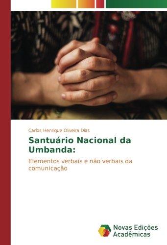 Santuário Nacional da Umbanda:: Elementos verbais e não verbais da comunicação