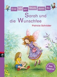 Erst ich ein Stück, dann du - Sarah und die Wunschfee: Band 20