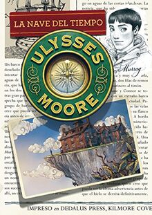 Ulysses Moore 13. La nave del tiempo (Jóvenes lectores, Band 13)