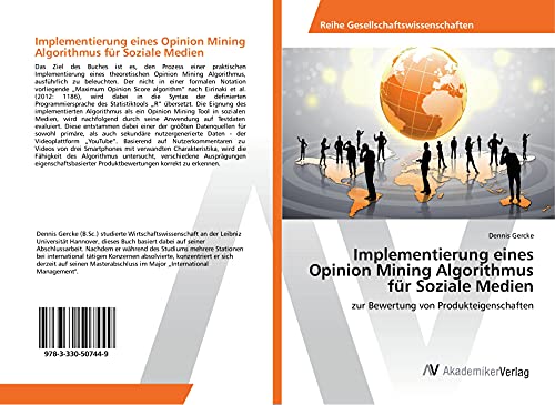 Implementierung eines Opinion Mining Algorithmus für Soziale Medien: zur Bewertung von Produkteigenschaften