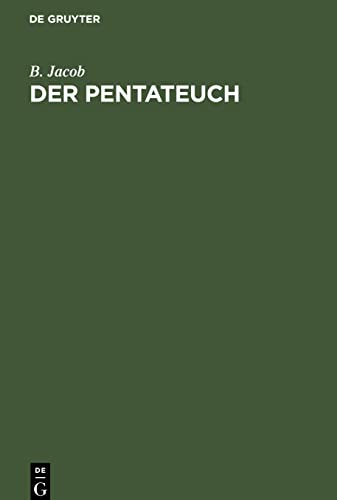Der Pentateuch: Exegetisch-kritische Forschungen