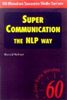 Super Communication: The NLP Way (Sixty Minute Success Skills S.)