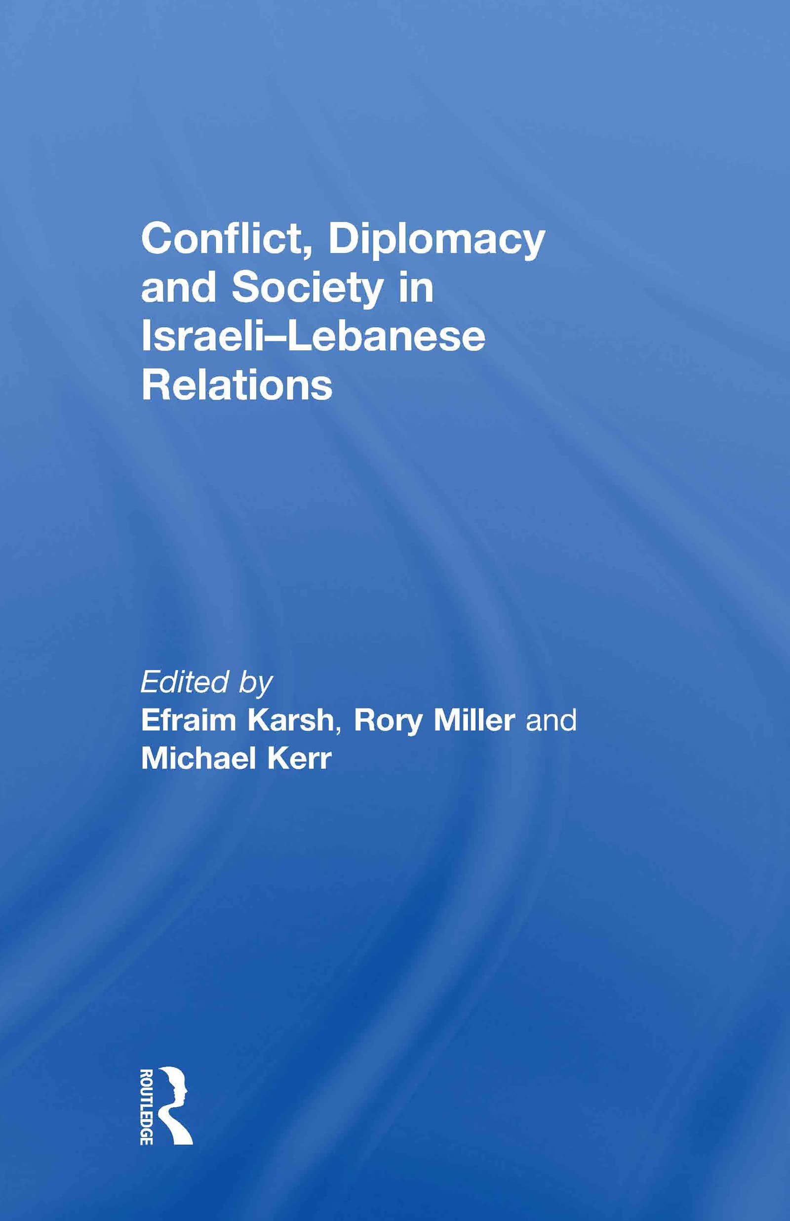 Conflict, Diplomacy and Society in Israeli-Lebanese Relations