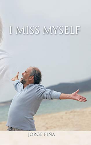 I Miss Myself