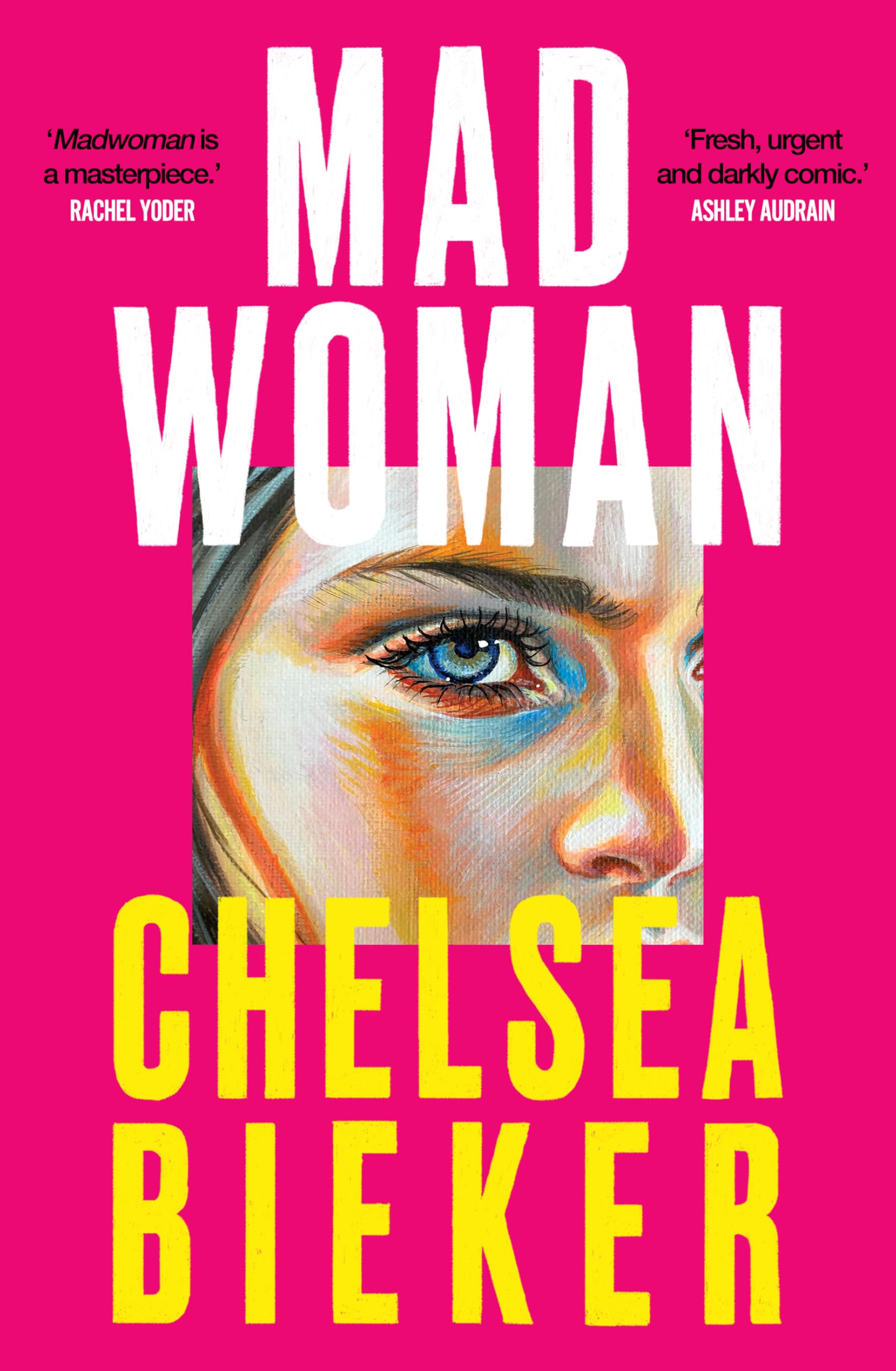 Madwoman: Chelsea Bieker