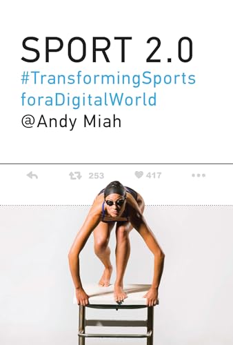 Sport 2.0: Transforming Sports for a Digital World