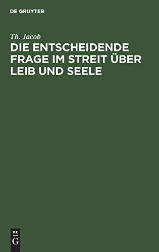 Die entscheidende Frage im Streit über Leib und Seele