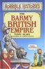 Horrible Histories. The Barmy British Empire.