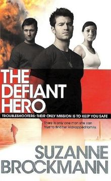 The Defiant Hero (Troubleshooters Series) de Suzanne Brockmann | Livre | état bon
