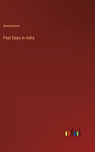Past Days in India
