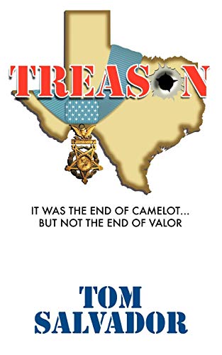 Treason: It Was the End of Camelot... But Not the End of Valor