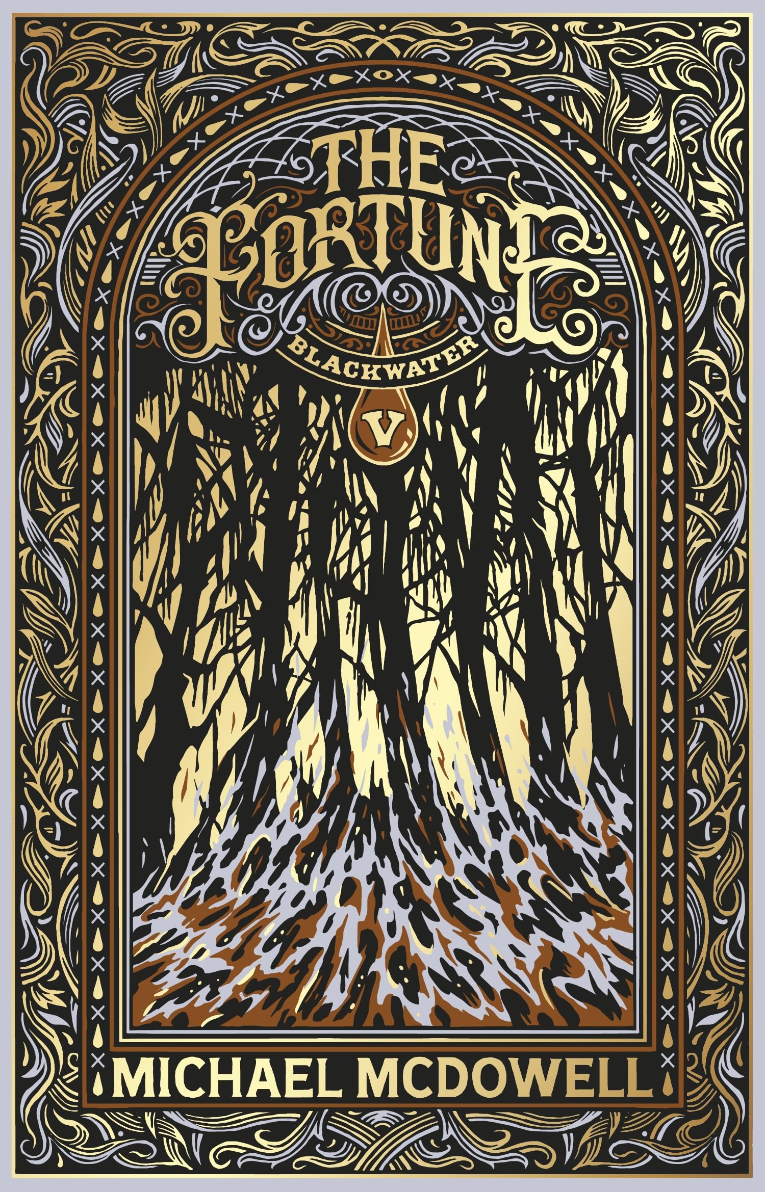 Michael McDowell Blackwater V, The Fortune, The Fifth Book In The Classic Southern Gothic Saga (The Blackwater Saga, 5)