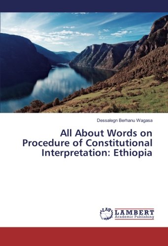 All About Words on Procedure of Constitutional Interpretation: Ethiopia