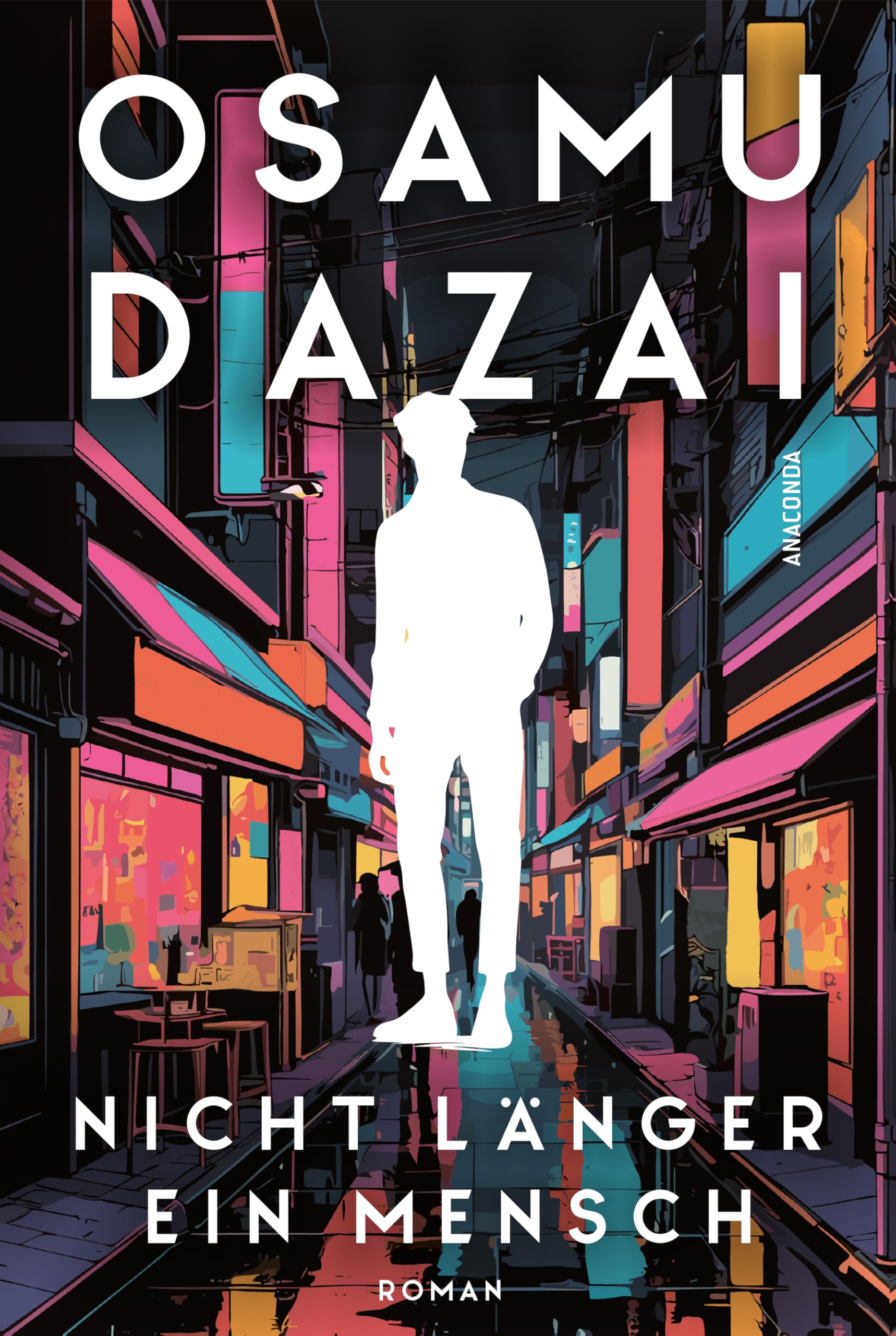 Nicht länger ein Mensch. Roman. Das Kultbuch aus Japan: »No Longer Human ist heute vielleicht aktueller als je zuvor.« The Daily Star zum Bestseller »Gezeichnet« (Ningen Shikkaku) von Osamu Dazai
