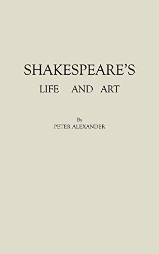 Shakespeare's Life and Art