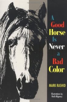 Good Horse is Never a Bad Color