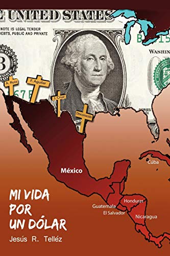 Mi Vida por un Dolar
