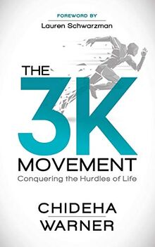 3K Movement: Conquering the Hurdles of Life