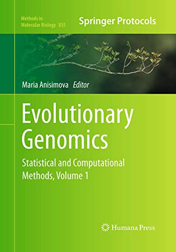 Evolutionary Genomics: Statistical and Computational Methods, Volume 1 (Methods in Molecular Biology, Band 1)