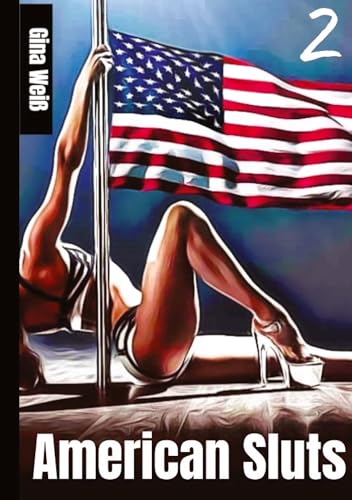 American Sluts 2: DE
