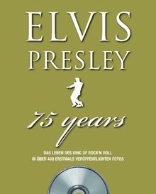 Elvis Presley. 75 years