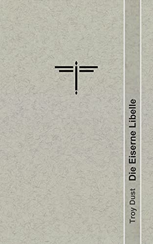 Die Eiserne Libelle