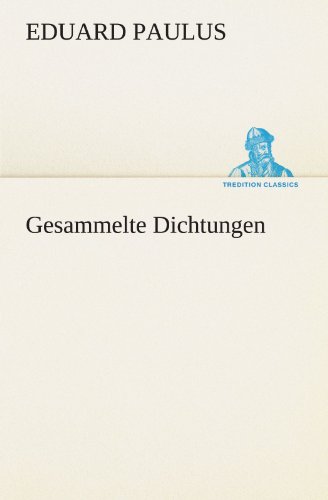 Gesammelte Dichtungen (TREDITION CLASSICS)