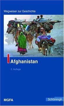 Afghanistan. Wegweiser zur Geschichte