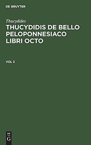 Thucydides: Thucydidis de bello Peloponnesiaco libri octo. Vol 3