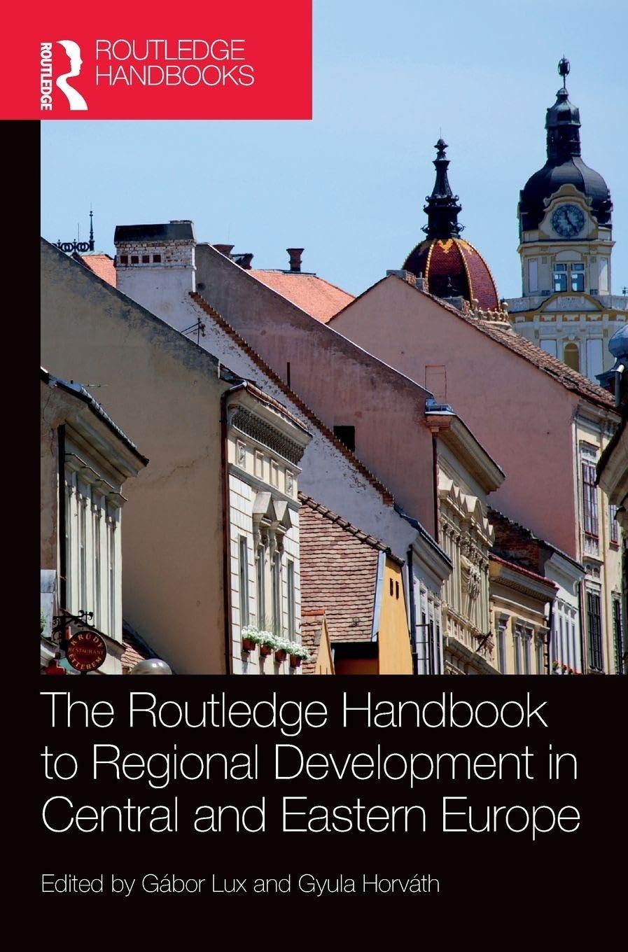 The Routledge Handbook to Regional Development in Central and Eastern Europe (Routledge Handbooks)