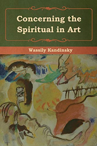 Wassily Kandinsky Concerning The Spiritual In Art